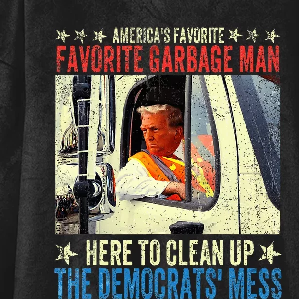 AmericaS Favorite Garbage Man Trump Rides In Garbage Truck Hooded Wearable Blanket