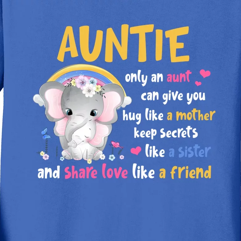 Auntie Funny Gift Hug Like A Mother Keeps Secrets Like A Sister Gift Kids Long Sleeve Shirt