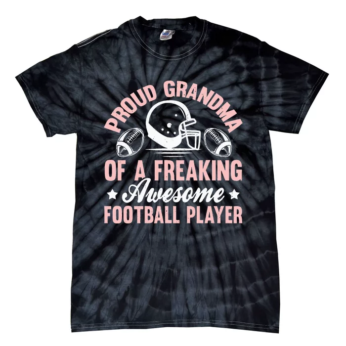 American Football Grandma Grandmother Grandmom Theme Quote Tie-Dye T-Shirt