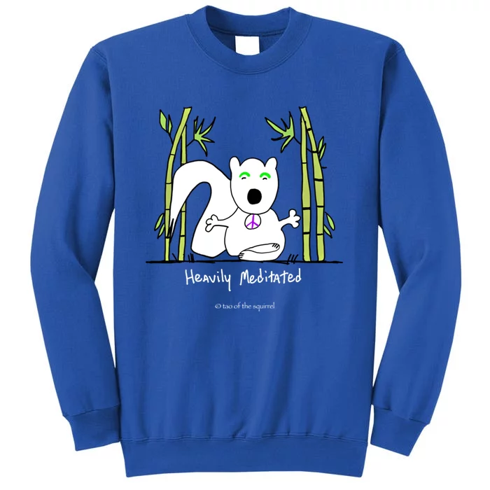 Awesome Funny Gift Now Gift Tao Of The Squirrel: Heavily Meditated Gift Sweatshirt