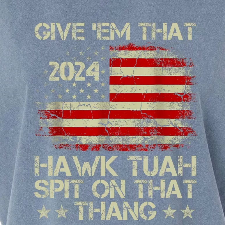 American Flag Give Them That Hawk Tush 24 Spit On That Thang Garment-Dyed Women's Muscle Tee