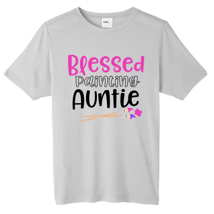 Art Funny Gift For Artist Blessed Painting Auntie Great Gift ChromaSoft Performance T-Shirt