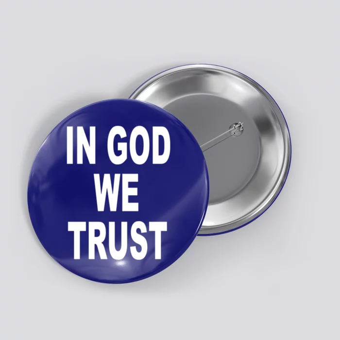 America Funny Gift In God We Trust Usa Gift Button