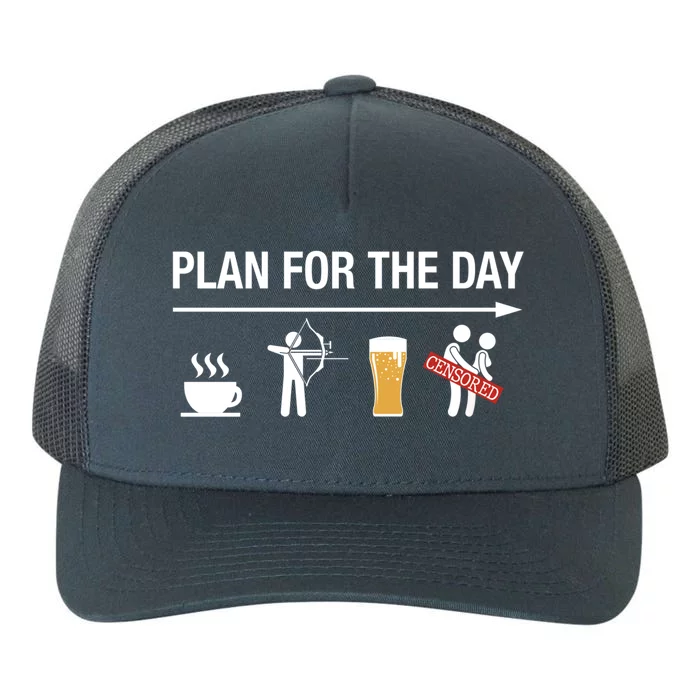 Archery Funny Gift Coffee Bow Beer Plan For The Day Meaningful Gift Yupoong Adult 5-Panel Trucker Hat