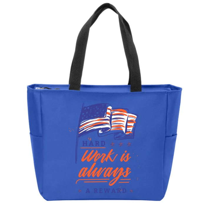 American Flag Hard Work Is Always Reward Labor Day Usa Funny Gift Zip Tote Bag