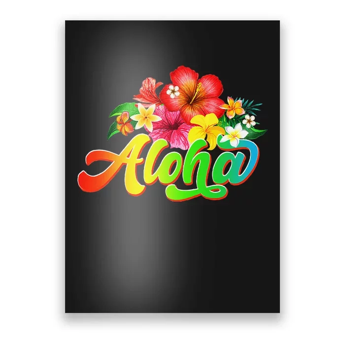 Aloha Flowers Hawaiian Funny Hawaii Beach Luau Party Poster