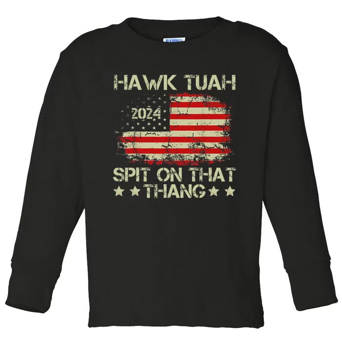 American Flag Hawk Tuah 24 Spit On That Thang Toddler Long Sleeve Shirt