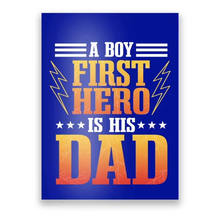 A First Hero Is His Dad Fathers Day Best Daddy Ever Meaningful Gift Poster