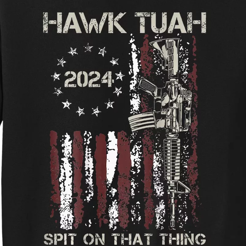 American Flag Hawk Tuah 24 Spit On That Thang Tall Sweatshirt