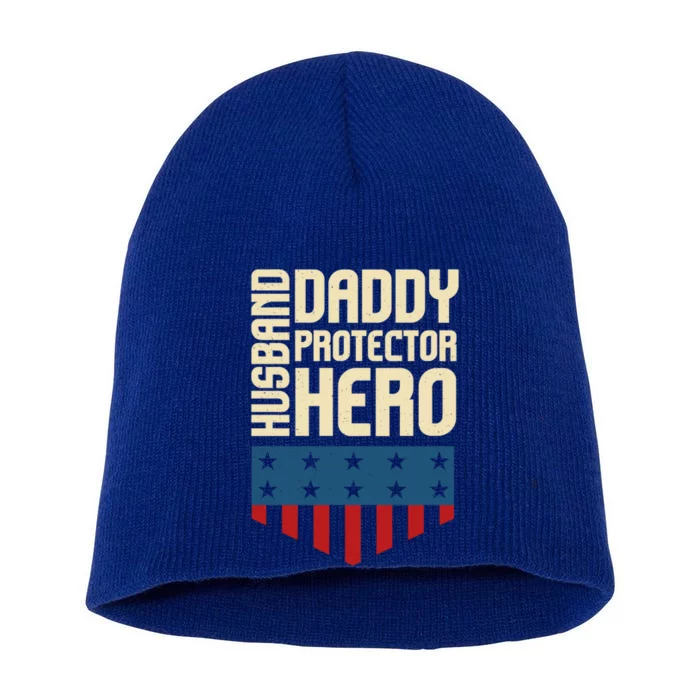 American Flag I Patriotic Husband Daddy Protector Hero Meaningful Gift Short Acrylic Beanie