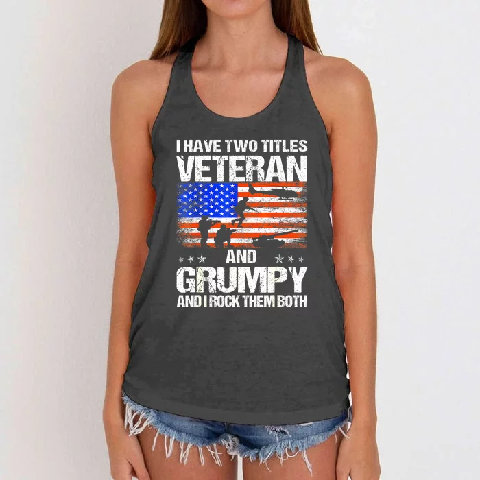 American Flag I Have Two Titles Veteran And Grumpy Veteran Day Gift Women's Knotted Racerback Tank