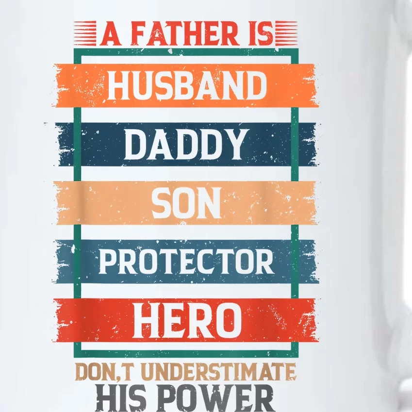 A Father Is Husband Daddy Son Protector Hero Fathers Day Black Color Changing Mug