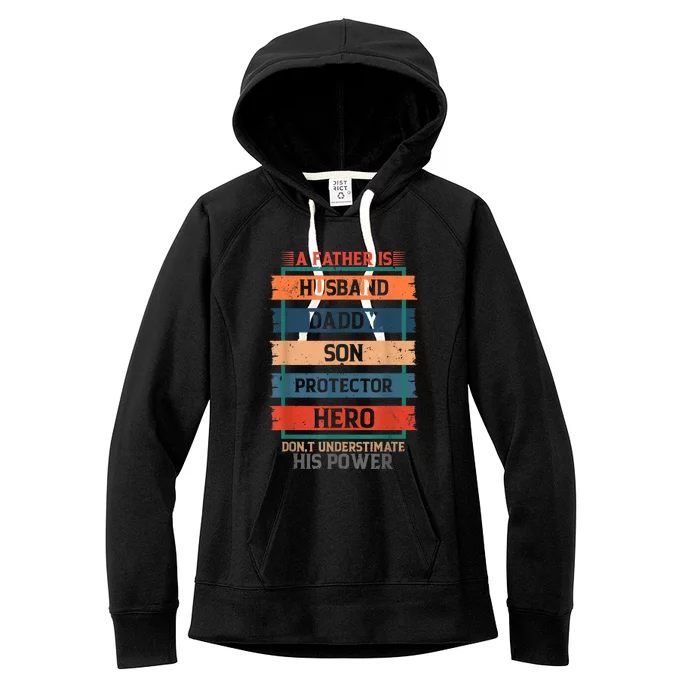 A Father Is Husband Daddy Son Protector Hero Fathers Day Women's Fleece Hoodie