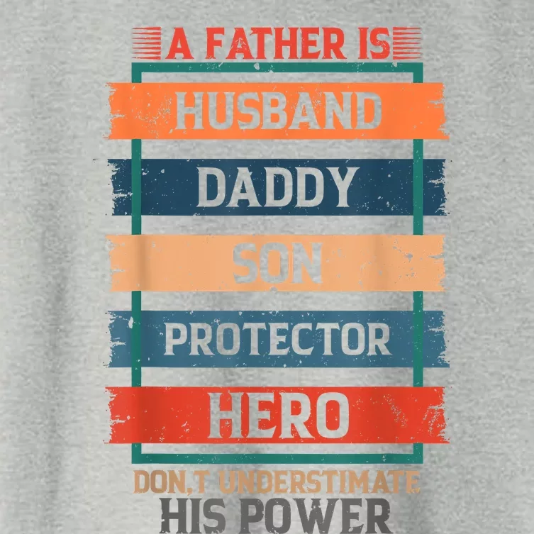 A Father Is Husband Daddy Son Protector Hero Fathers Day Women's Crop Top Tee