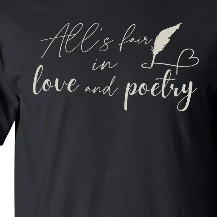 AllS Fair In Love & Poetry Funny Valentines Day Tall T-Shirt