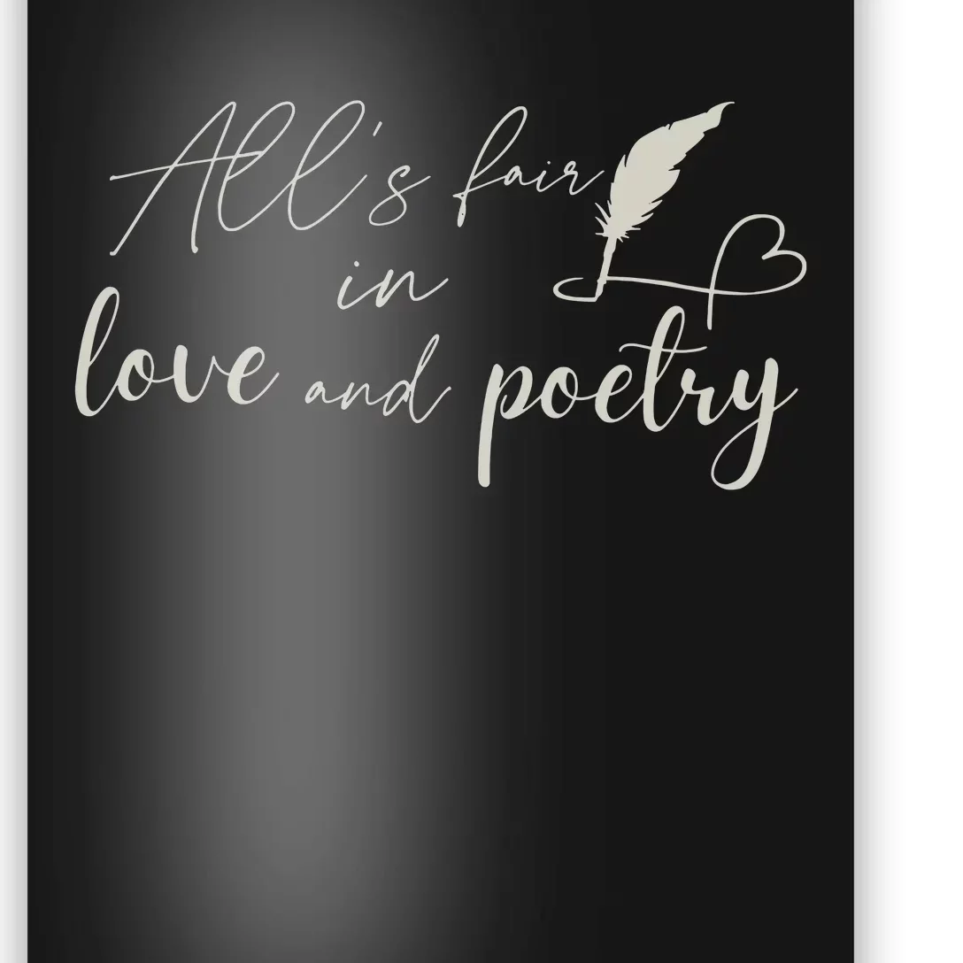 AllS Fair In Love & Poetry Funny Valentines Day Poster