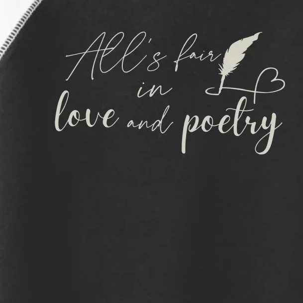 AllS Fair In Love & Poetry Funny Valentines Day Toddler Fine Jersey T-Shirt