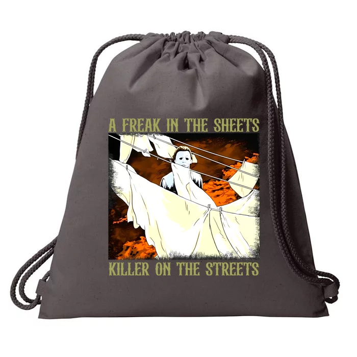 A Freak In The Sheets Killer On The Streets Michael Halloween Drawstring Bag