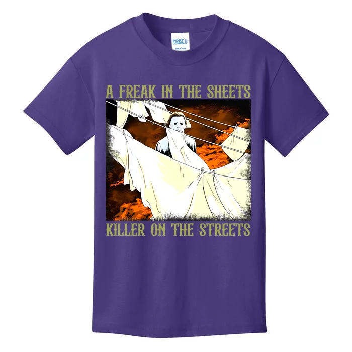 A Freak In The Sheets Killer On The Streets Michael Halloween Kids T-Shirt