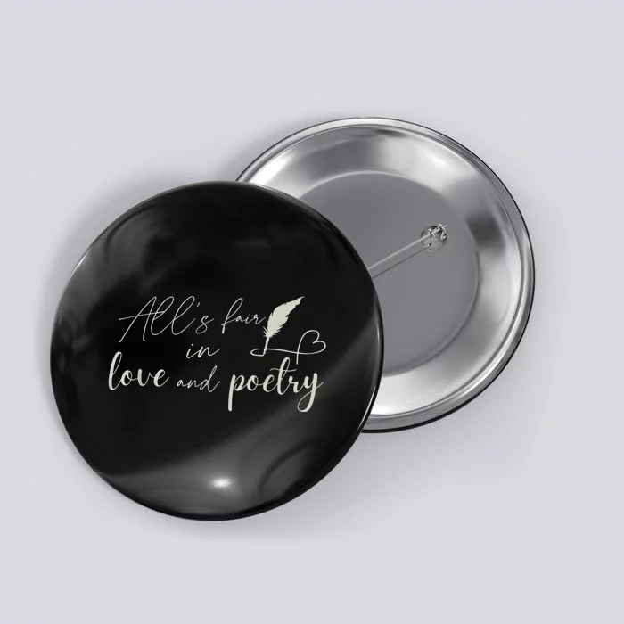 AllS Fair In Love & Poetry Funny Valentines Day Button