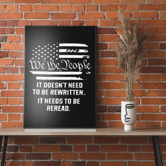 American Flag It Needs To Be Reread We The People Poster