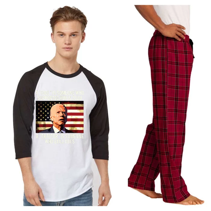 A Fool Is Someone Who Supported Him In 2020 A Traitor Biden Raglan Sleeve Pajama Set