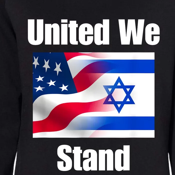 American Flag Israel Flag United We Stand Womens California Wash Sweatshirt