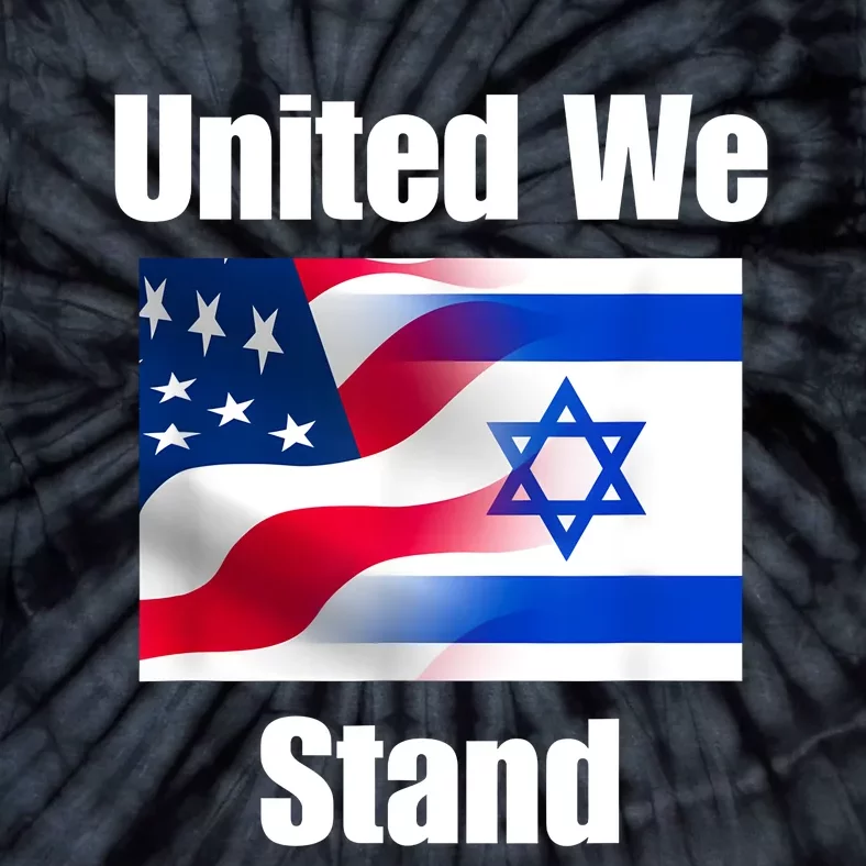 American Flag Israel Flag United We Stand Tie-Dye T-Shirt