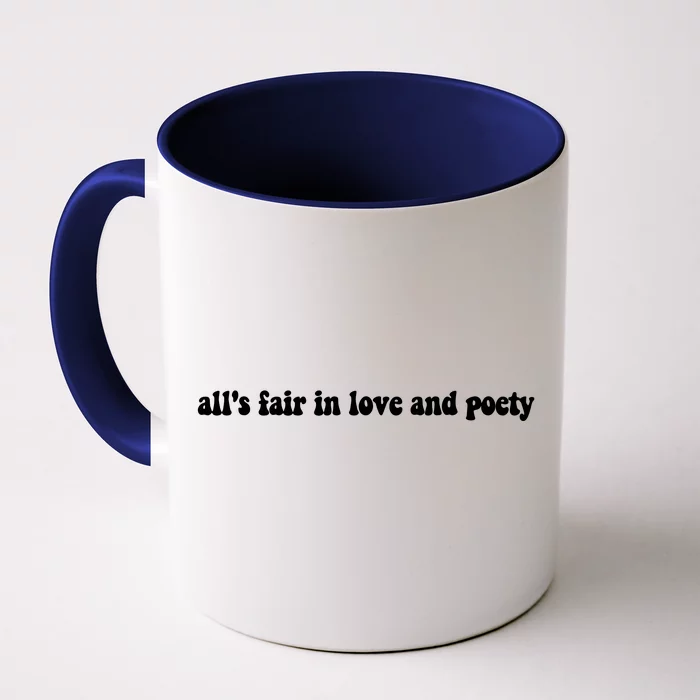 Alls Fair In Love And Poety Front & Back Coffee Mug