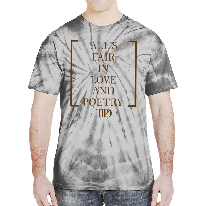 AllS Fair In Love And Poetry 2 Side Ttpd Tie-Dye T-Shirt