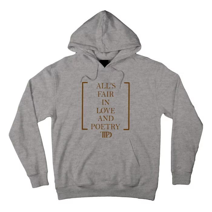 AllS Fair In Love And Poetry 2 Side Ttpd Tall Hoodie