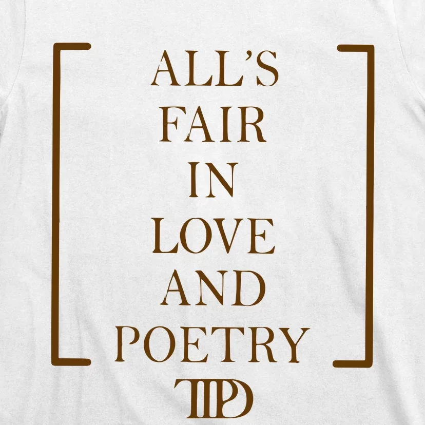 AllS Fair In Love And Poetry 2 Side Ttpd T-Shirt