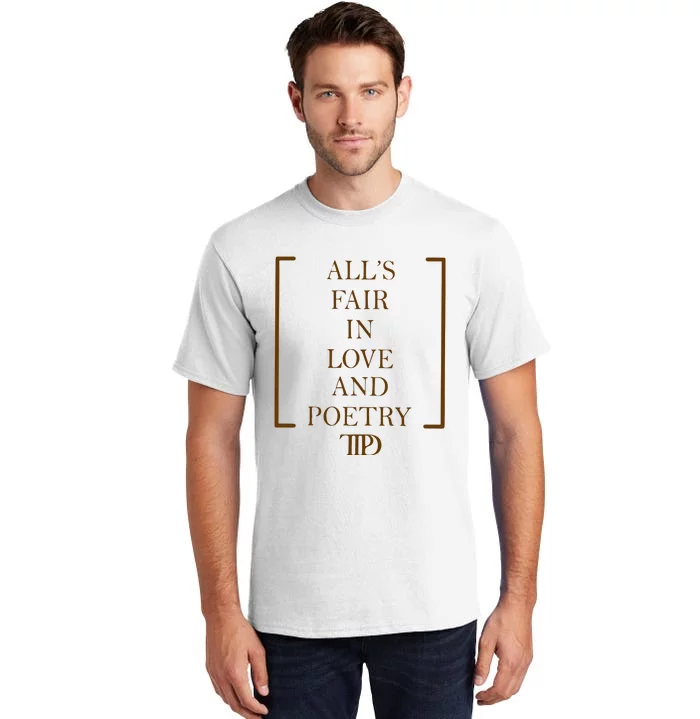 AllS Fair In Love And Poetry 2 Side Ttpd Tall T-Shirt