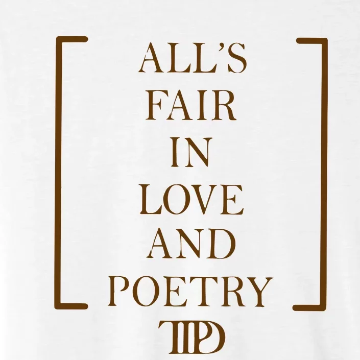 AllS Fair In Love And Poetry 2 Side Ttpd ChromaSoft Performance T-Shirt