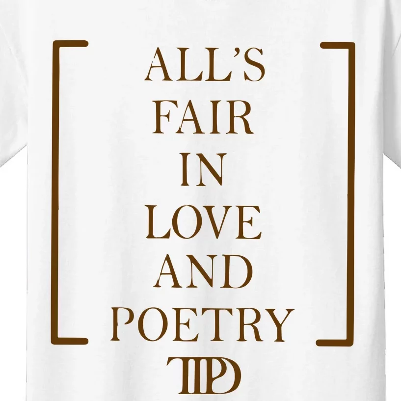 AllS Fair In Love And Poetry 2 Side Ttpd Kids T-Shirt