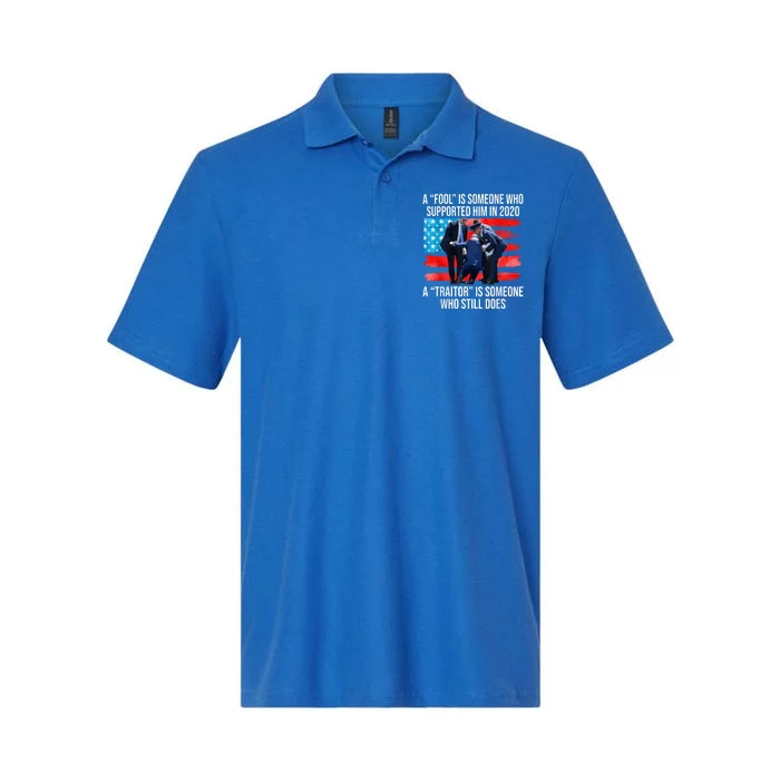 A Fool Is Someone Who Supported Him In 2024 Antibiden Softstyle Adult Sport Polo