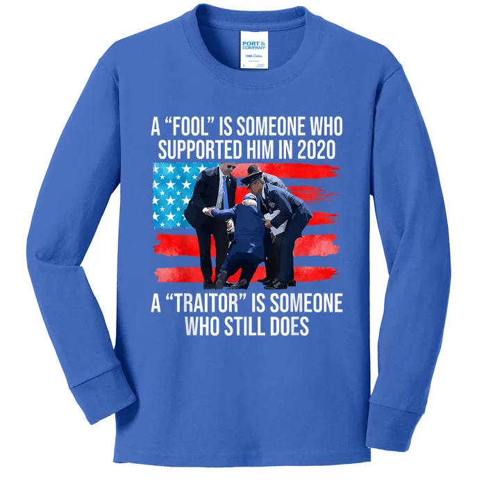 A Fool Is Someone Who Supported Him In 2024 Antibiden Kids Long Sleeve Shirt