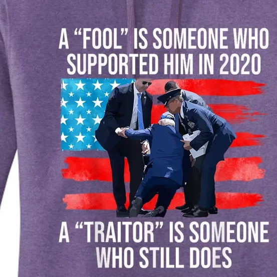 A Fool Is Someone Who Supported Him In 2024 Antibiden Women's Pullover Hoodie