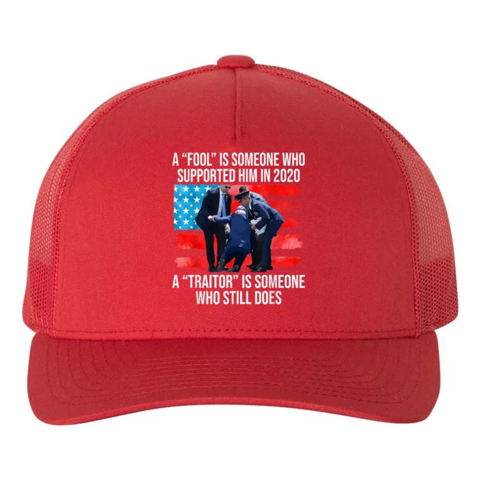 A Fool Is Someone Who Supported Him In 2024 Antibiden Yupoong Adult 5-Panel Trucker Hat