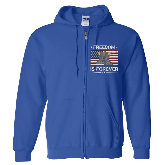 America Freedom Is Forever Army Veteran Gift Full Zip Hoodie