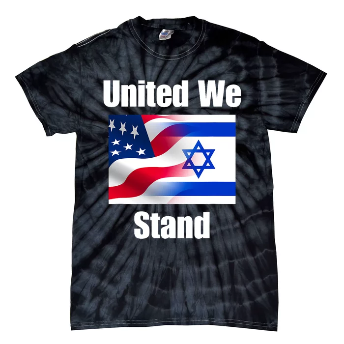 American Flag Israel Flag United We Stand Tie-Dye T-Shirt