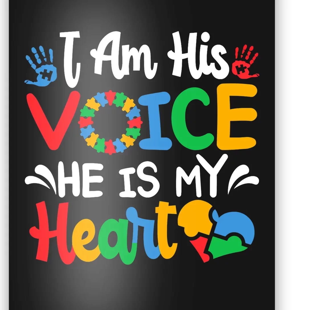 Autism Fathering I am His Voice He Is My Heart Autism Mom Poster