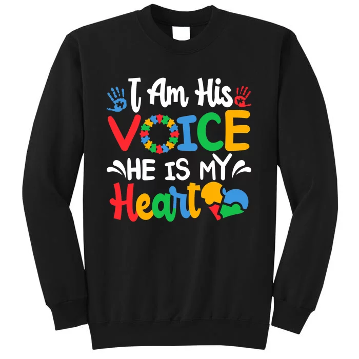 Autism Fathering I am His Voice He Is My Heart Autism Mom Tall Sweatshirt