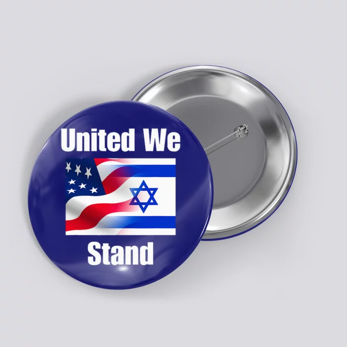 American Flag Israel Flag United We Stand Button