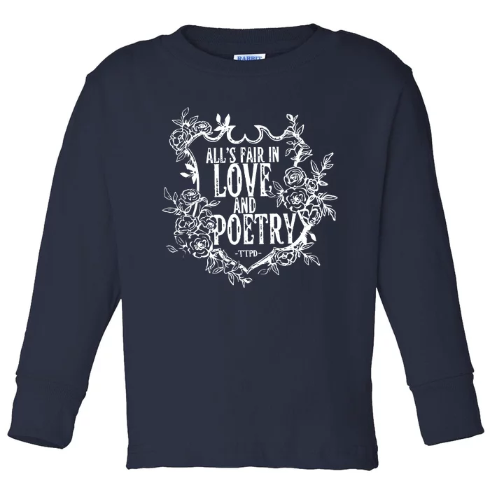 AllS Fair In Love And Poetry The Tortured Poets Toddler Long Sleeve Shirt