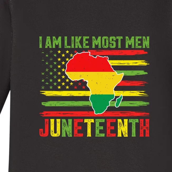 American Flag I Am Like Most Men Juneteenth Day Gift Baby Long Sleeve Bodysuit