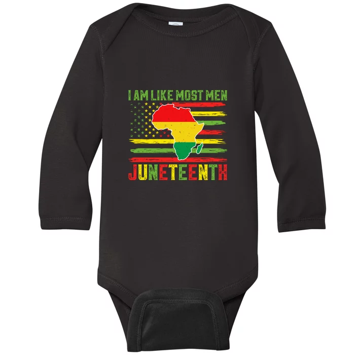 American Flag I Am Like Most Men Juneteenth Day Gift Baby Long Sleeve Bodysuit