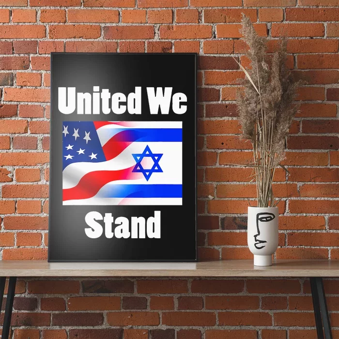 American Flag Israel Flag United We Stand Poster