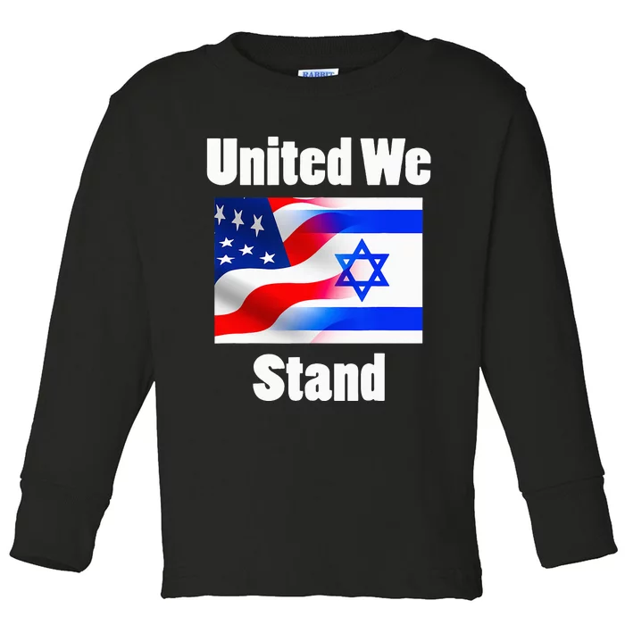 American Flag Israel Flag United We Stand Toddler Long Sleeve Shirt