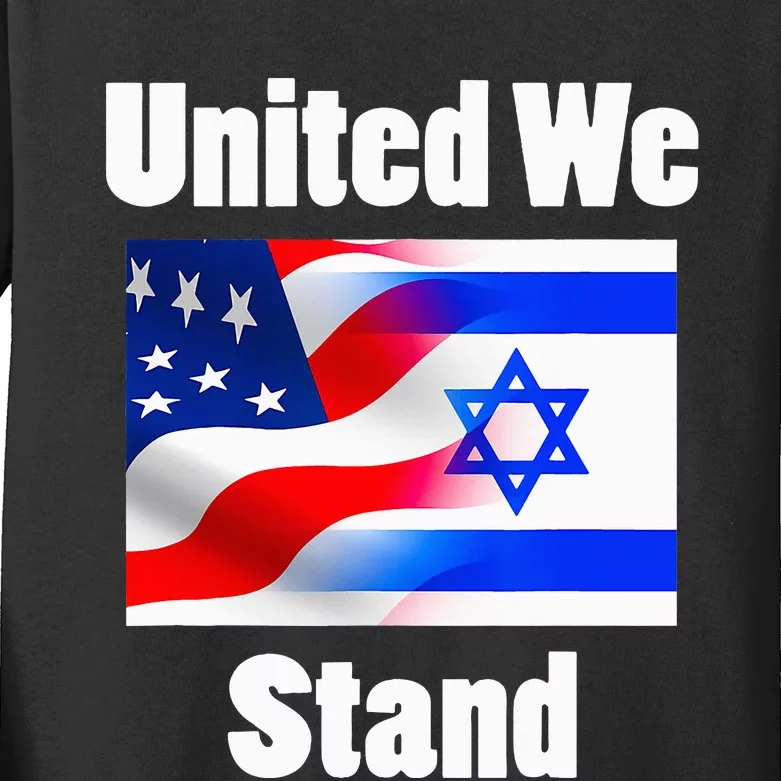 American Flag Israel Flag United We Stand Kids Long Sleeve Shirt